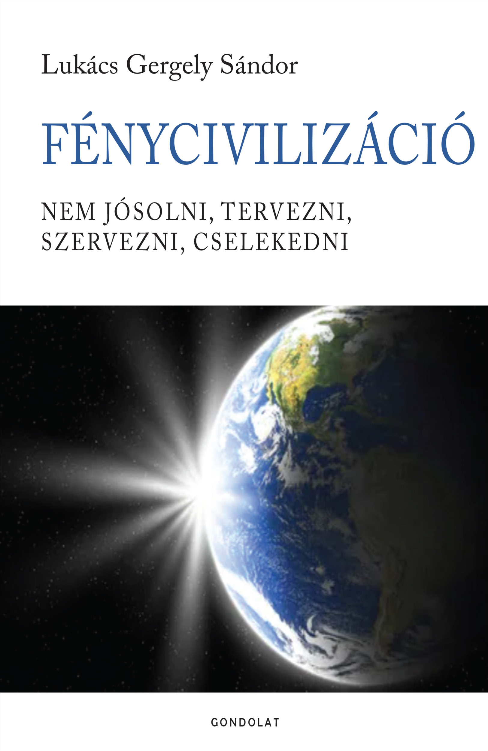 Fénycivilizáció-borító Tankafüzér